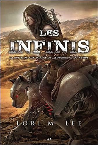 Les infinis - Aux portes de la pierre et du temps T2