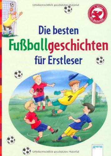 Die besten Fußballgeschichten für Erstleser