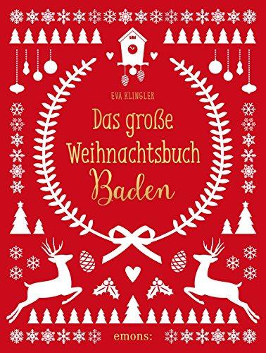 Das große Baden Weihnachtsbuch