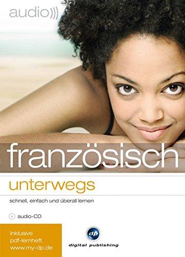 audio für unterwegs: audio))) französisch unterwegs: schnell, einfach und überall lernen / Audio-CD mit PDF-Download