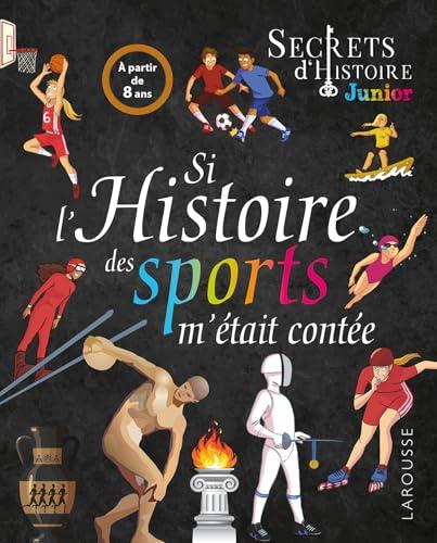 Si l'histoire des sports m'était contée