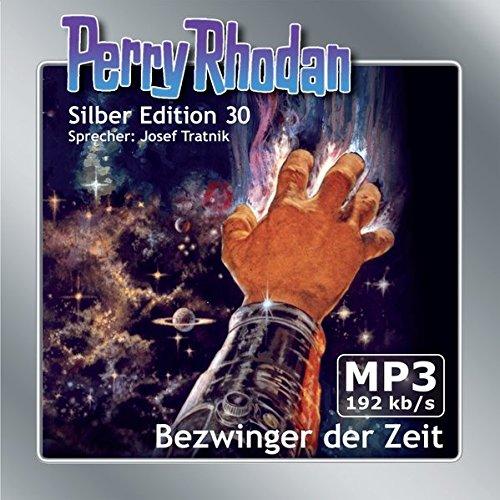 Perry Rhodan Silber Edition (MP3-CDs) 30: Bezwinger der Zeit