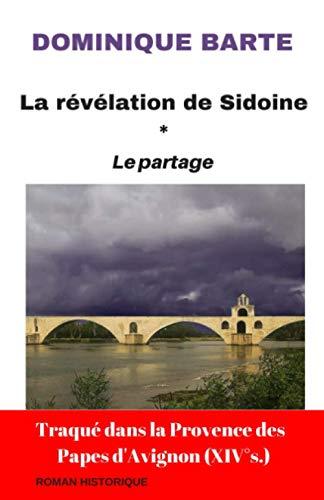 La révélation de Sidoine : Le Partage