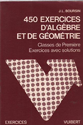 450  Quatre cent cinquante exercices d'algèbre et de géométrie