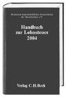 Handbuch zur Lohnsteuer 2005, m. CD-ROM