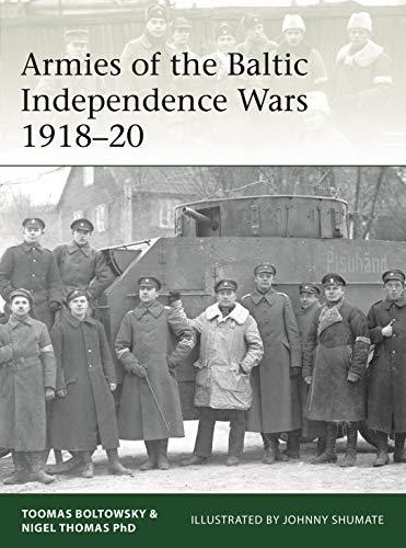 Armies of the Baltic Independence Wars 1918–20 (Elite, Band 227)