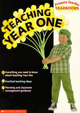 Teaching Year 1 (Primary Teacher Yearbooks)