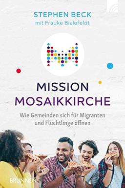 Mission Mosaikkirche: Wie Gemeinden sich für Migranten und Flüchtlinge öffnen