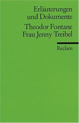 Erläuterungen und Dokumente zu Theodor Fontane: Frau Jenny Treibel: Erlauterungen Und Dokumente