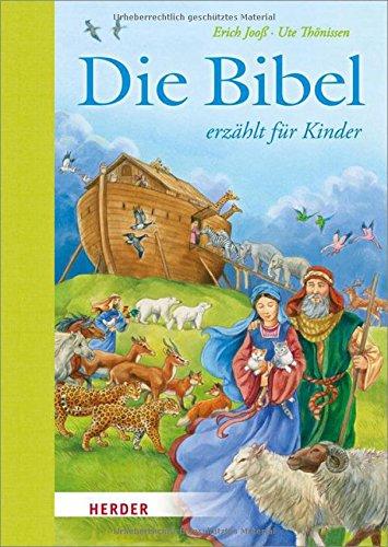 Die Bibel erzählt für Kinder