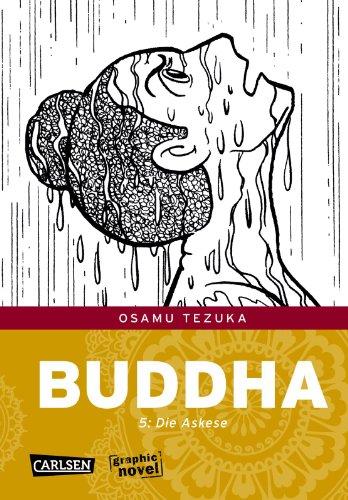 Buddha, Band 5: Die Askese