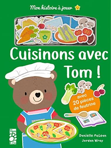 Cuisinons avec Tom !