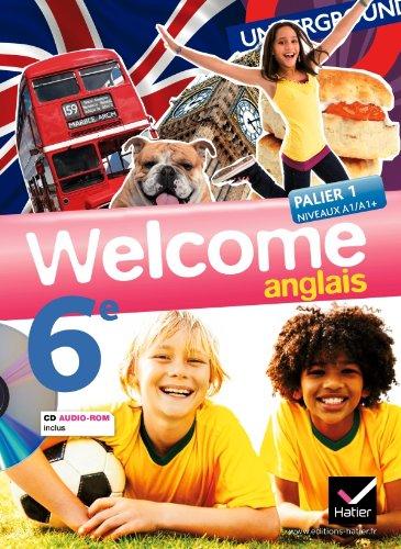 Welcome, anglais 6e : palier 1, niveaux A1-A1+ : grand format