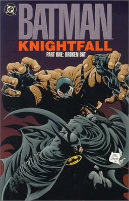 Batman: Knightfall Part 1: Broken Bat