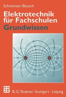 Elektrotechnik für Fachschulen, Grundwissen