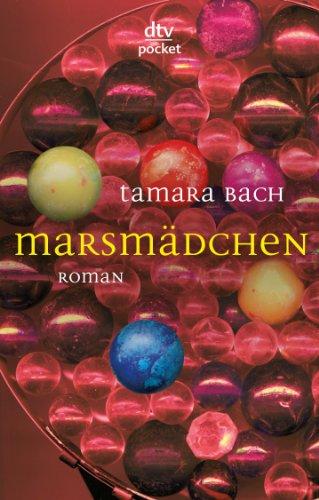 Marsmädchen: Roman