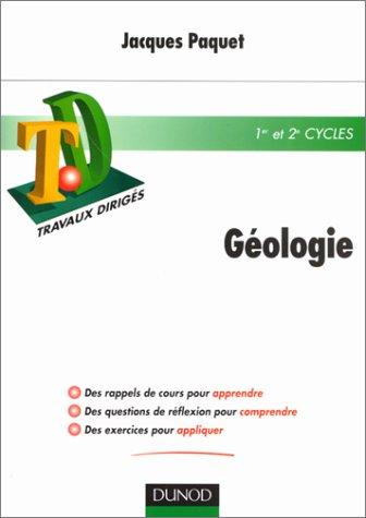 Géologie : rappels de cours, questions de réflexion, exercices d'entraînement, problèmes