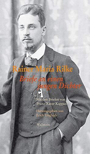 Briefe an einen jungen Dichter: Mit den Briefen von Franz Xaver Kappus