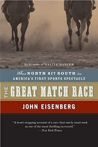 The Great Match Race: When North Met South in America's First Sports Spectacle