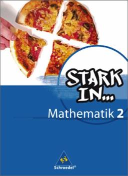 Stark in Mathematik - Ausgabe 2008: Schülerband 2 (Lernstufe 7/8): Ausgabe 2008. Lernstufe 7/8