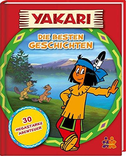 Yakari. Die besten Geschichten