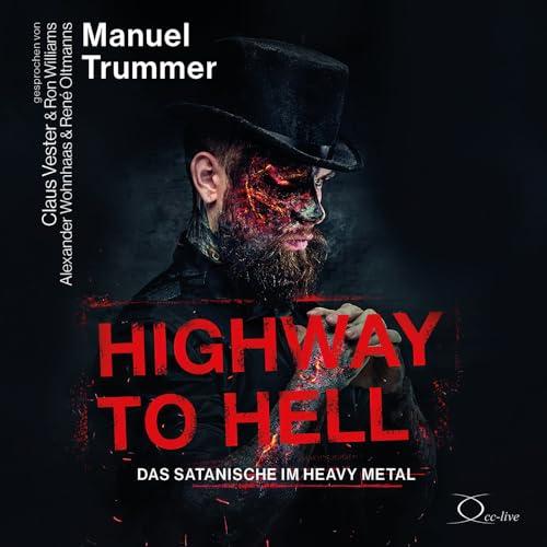 Highway to Hell: Das Satanische im Heavy Metal (Black-Vinyl CD Edition)