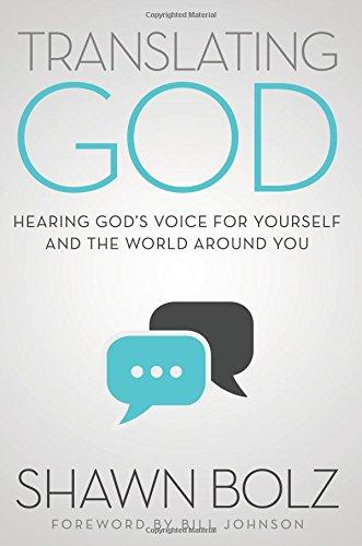 Translating God: Hearing God's Voice for Yourself and the World Around You