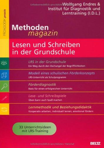 Methoden-Magazin: Lesen und Schreiben in der Grundschule: 33 Unterrichtsideen mit LRS-Training (Beltz Praxis)