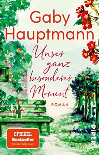 Unser ganz besonderer Moment: Roman