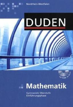 Duden Mathematik - Gymnasiale Oberstufe - Nordrhein-Westfalen: Einführungsphase - Schülerbuch mit CD-ROM