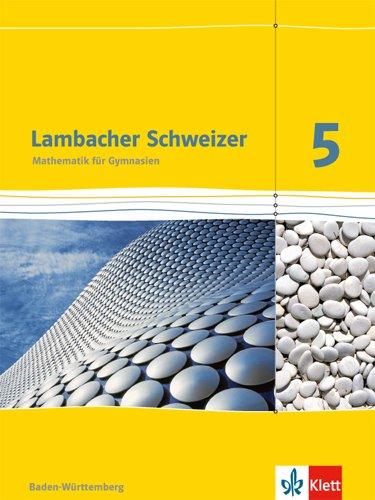 Lambacher Schweizer - Ausgabe für Baden-Württemberg / Schülerbuch 5. Schuljahr