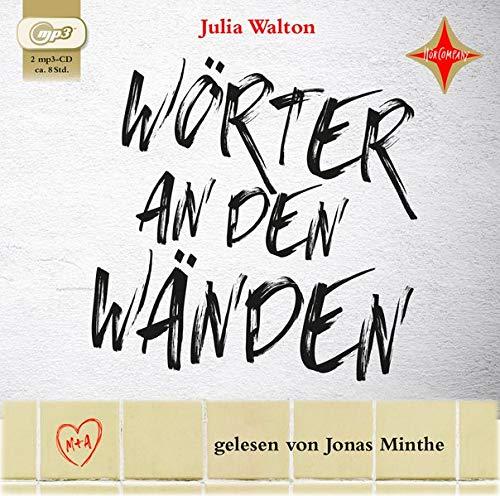 Wörter an den Wänden: gelesen von Jonas Minthe, 2 mp3-CDs, ca. 8 Std.