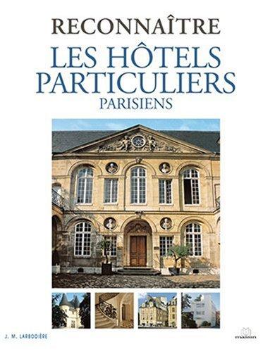 Reconnaître les hôtels particuliers parisiens