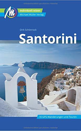 Santorini Reiseführer Michael Müller Verlag: Individuell reisen mit vielen praktischen Tipps