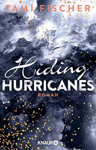 Hiding Hurricanes: Roman (Fletcher University, Band 3)