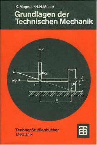 Grundlagen der Technischen Mechanik