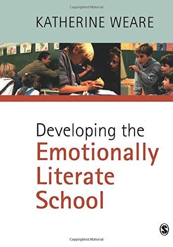 Developing the Emotionally Literate School (PCP Professional S)