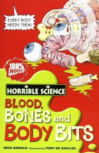 Blood, Bones and Body Bits (Horrible Science)