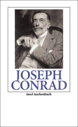 Joseph Conrad: Leben und Werk in Texten und Bildern (insel taschenbuch)