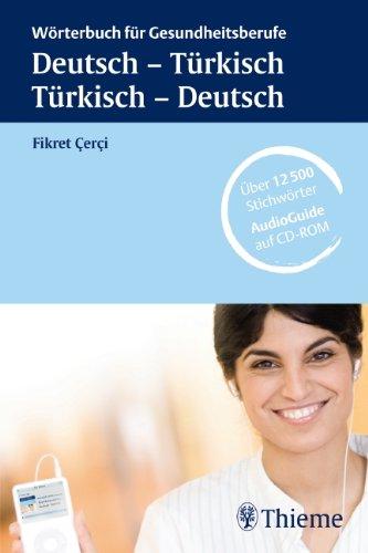 Wörterbuch für Gesundheitsberufe: Deutsch-Türkisch/Türkisch-Deutsch