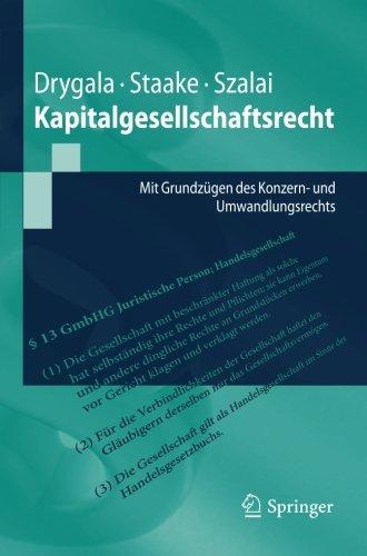 Kapitalgesellschaftsrecht: Mit Grundzügen des Konzern- und Umwandlungsrechts (Springer-Lehrbuch)