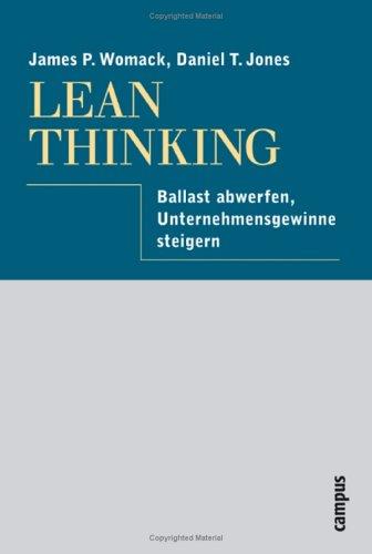 Lean Thinking: Ballast abwerfen, Unternehmensgewinn steigern