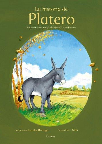 La historia de Platero (LUMEN INFANTIL, Band 150781)