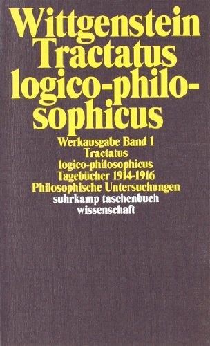 Werkausgabe, Band 1: Tractatus logico-philosophicus / Tagebücher 1914-1916 / Philosophische Untersuchungen