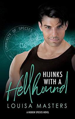 Hijinks With A Hellhound: A Hidden Species Novel