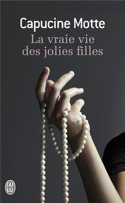 La vraie vie des jolies filles