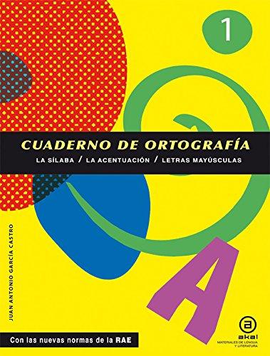 Cuadernos de ortografía 1 : la sílaba, la acentuación, letras mayúsculas (Materiales de lengua y literatura, Band 25)