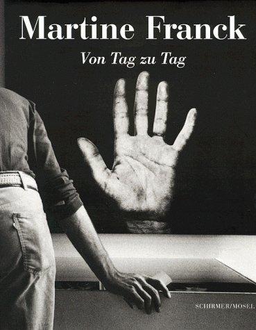 Martine Franck: Von Tag zu Tag