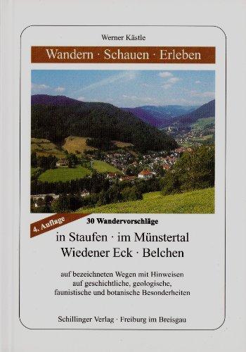 Wandern, Schauen, Erleben in Staufen, im Münstertal, am Wiedener Eck und am Belchen: 30 Wandervorschläge: BD 2