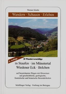 Wandern, Schauen, Erleben in Staufen, im Münstertal, am Wiedener Eck und am Belchen: 30 Wandervorschläge: BD 2